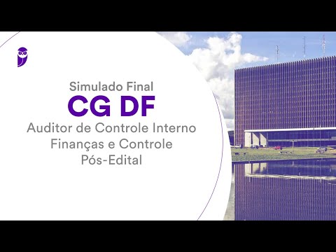 Simulado Final CG DF: Auditor de Controle Interno - Finanças e Controle – Pós-Edital – Correção