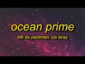 Bfb Da Packman Ocean Prime Lyrics Ft Coi Leray B Wanna Be Like Me Okay Coi Leray