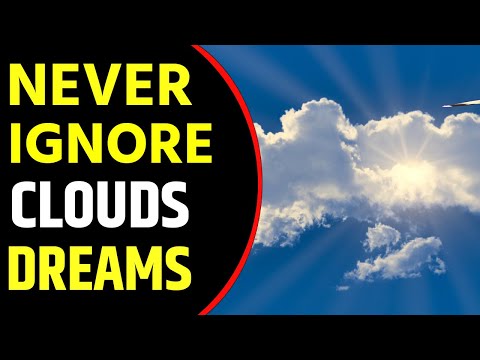What Does Clouds Dream Meaning | Dreaming of Clouds | Black Clouds Dream Interpretation