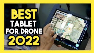 Top 7 Best Tablet for Drone In 2022