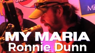 Ronnie Dunn - My Maria