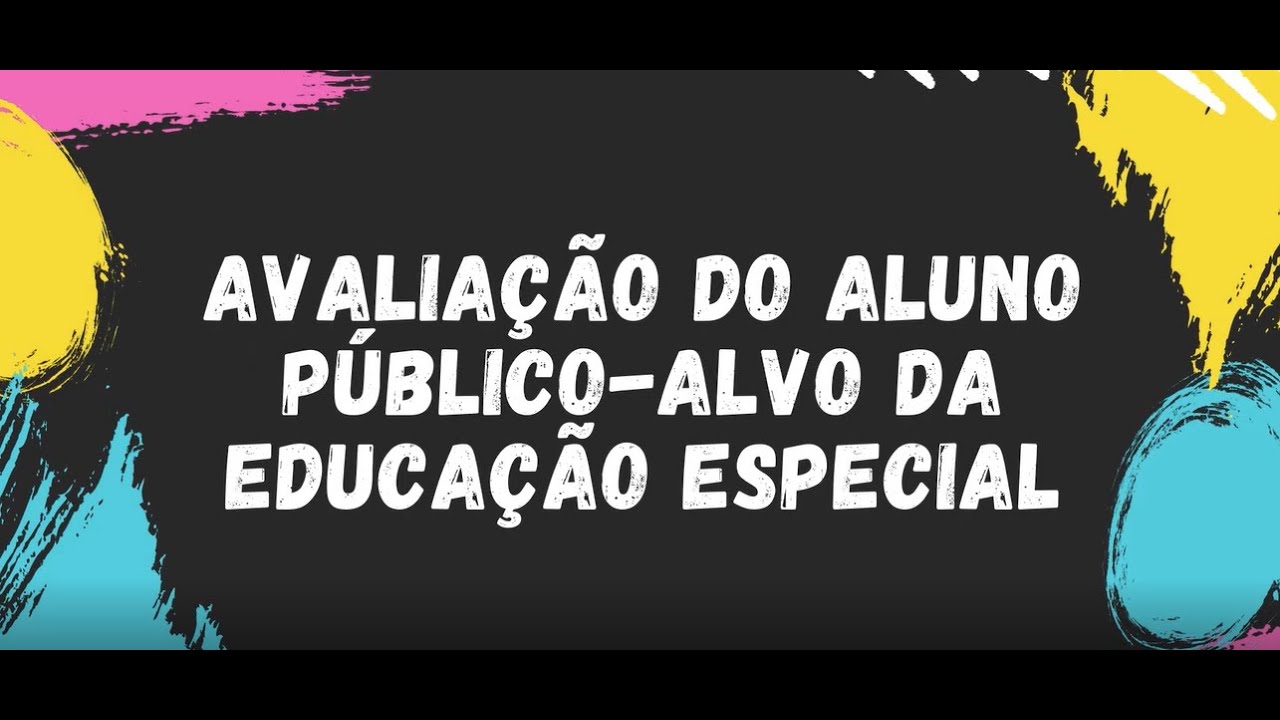 Avaliação do aluno da Educação Especial
