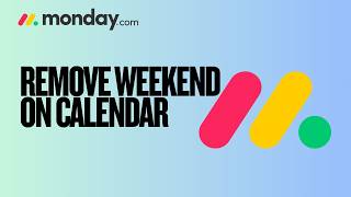 How to Remove Weekends Monday.com | Step-By-Step Guide 2026