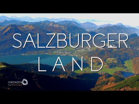 "Grenzenlos - Die Welt entdecken" im Salzburger Land