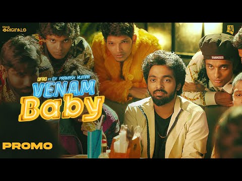 ofRo ft. G V Prakash Kumar - Venam Baby Promo | Asal Kolaar | Think Originals | @AttiCulture