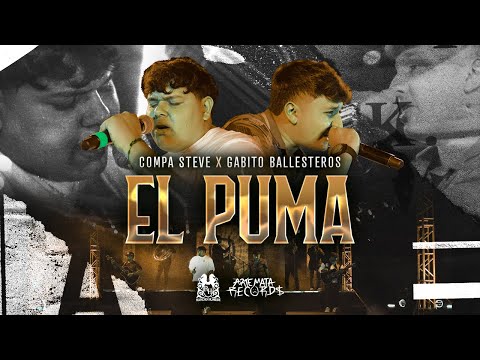 Compa Steve x Gabito Ballesteros - El Puma [En Vivo]
