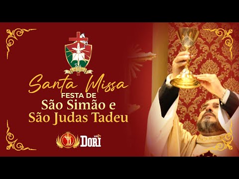 Santa Missa | São Simão e São Judas Tadeu, Apóstolos  | 28/10/2025 - 19h30