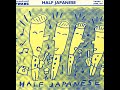 Half Japanese - Everybody Knows