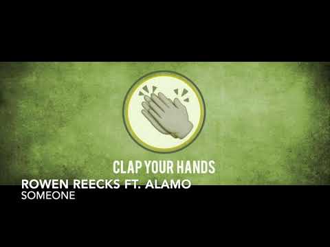 Rowen Reecks ft. Alamo - Someone