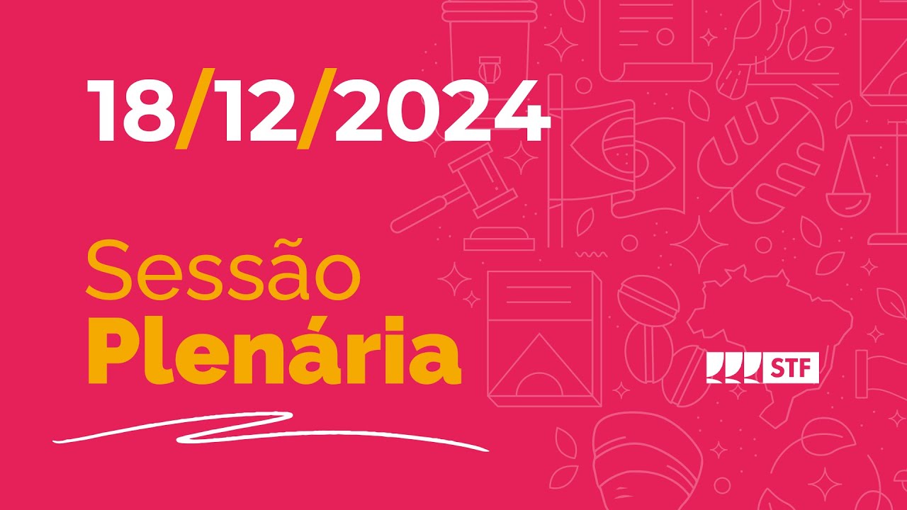 Sessão Plenária - Marco Civil da Internet - 18/12/2024