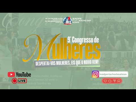 Culto em Gratidão a Deus-9 Congresso de Mulheres IEADPE-Riacho das Almas