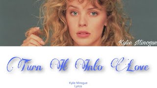 Kylie Minogue - Turn It into Love (Lyric Video)