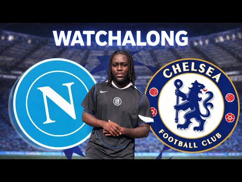 CHELSEA v NAPOLI LIVE CB1MILLI MCGA WATCHALONG 🚨 CB ADDRESSES THE FANBASE FOR BEING TOO FAR GONE!