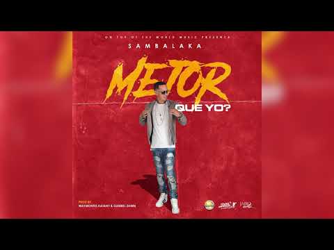 Mejor Que Yo - Sambalaka Prod By Waykmontes, Katany & Gabriel Dawn