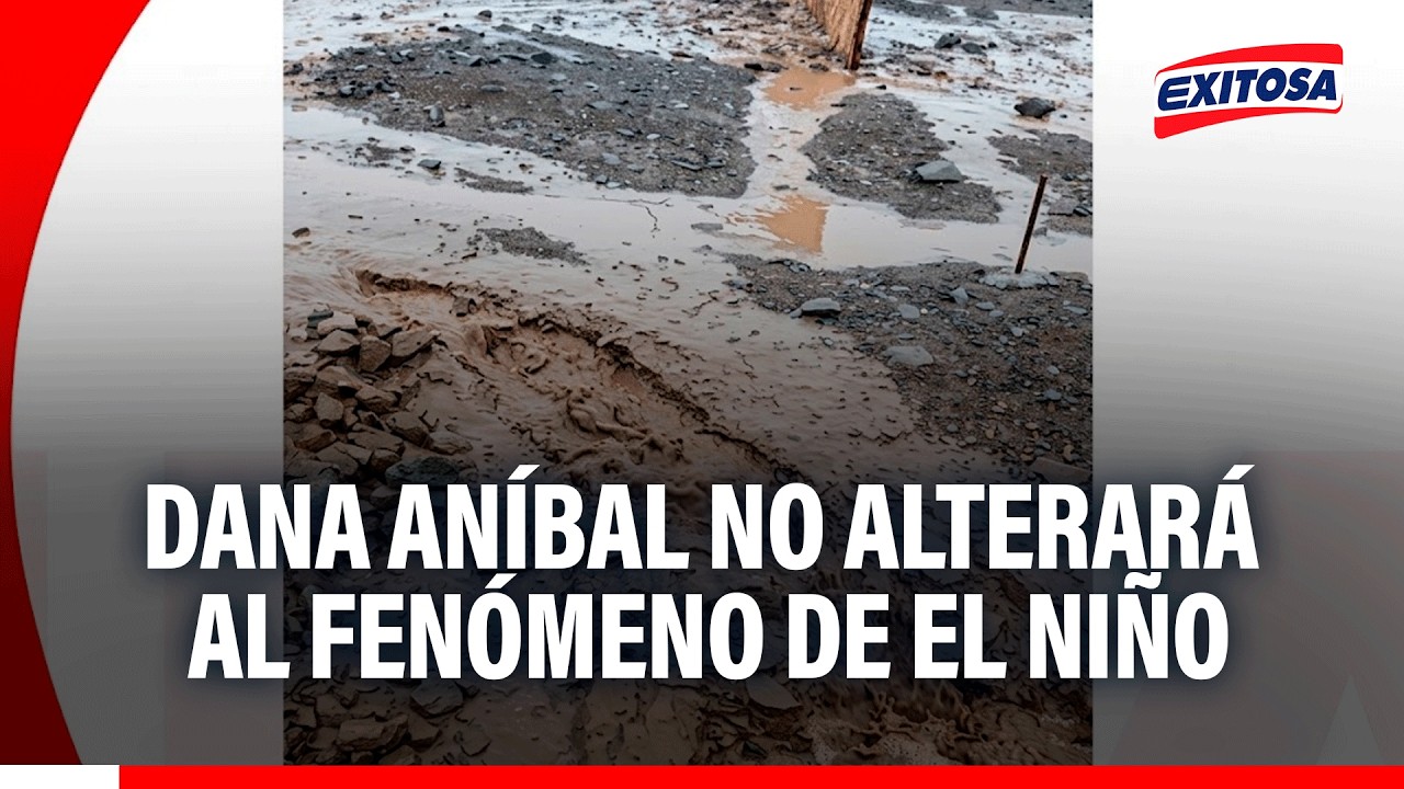 🔴🔵 DANA Aníbal se disipa y no dejará rezagos a El Niño, según meteorólogo: “Son eventos diferentes”