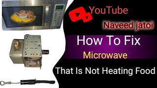 How to Fix a Microwave That Is Not Heating Food