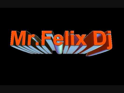 Mr.Felix Dj  (gianni vannelli)