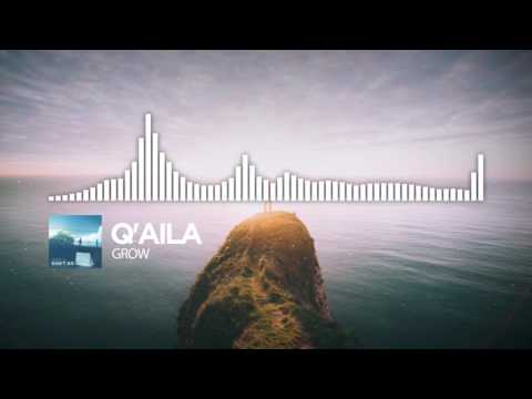 Q'AILA - Grow [Don't Go EP]