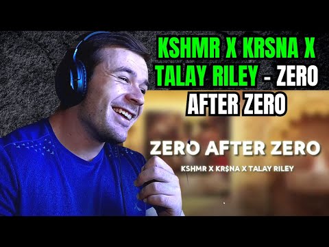KSHMR, KR$NA, Talay Riley - Zero After Zero (Reaction) #krsna