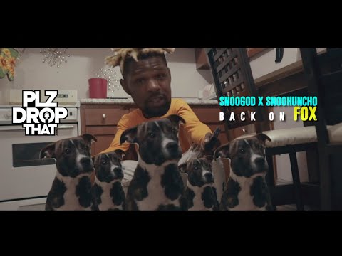 SNOOGOD X SNOOHUNCHO -  BACK ON FOX (OFFICIAL MUSIC VIDEO)