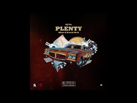 Dj Tiz - Plenty Ft. Minz & David Meli