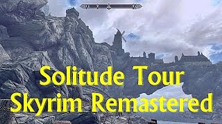 Solitude Tour Skyrim PS4 Remastered Gameplay