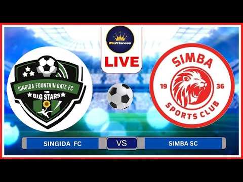 🚨LIVE : SIMBA SC VS SINGIDA BLACK STARS KIVUMBI LEO