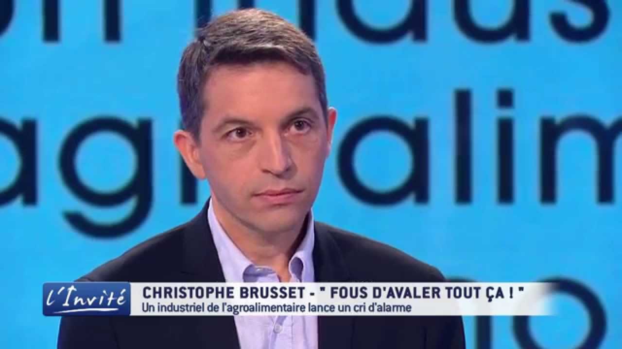 Christophe BRUSSET : " Vous êtes fous d'avaler ça ! "