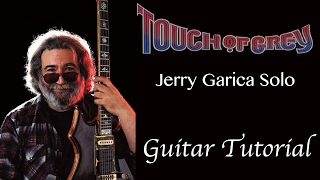 Jerry Garcia Guitar Lesson: Touch of Grey - Jerry's Solo with Tab