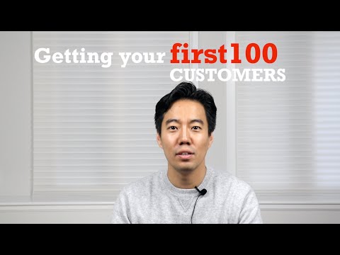 SaaS/B2B - How to Get Your First 100 Customers