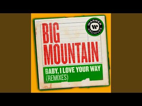 Baby, I Love Your Way (Radio Mix)