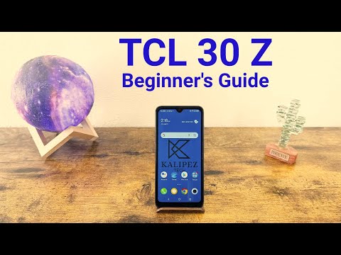 TCL 30 Z - Beginner's Guide