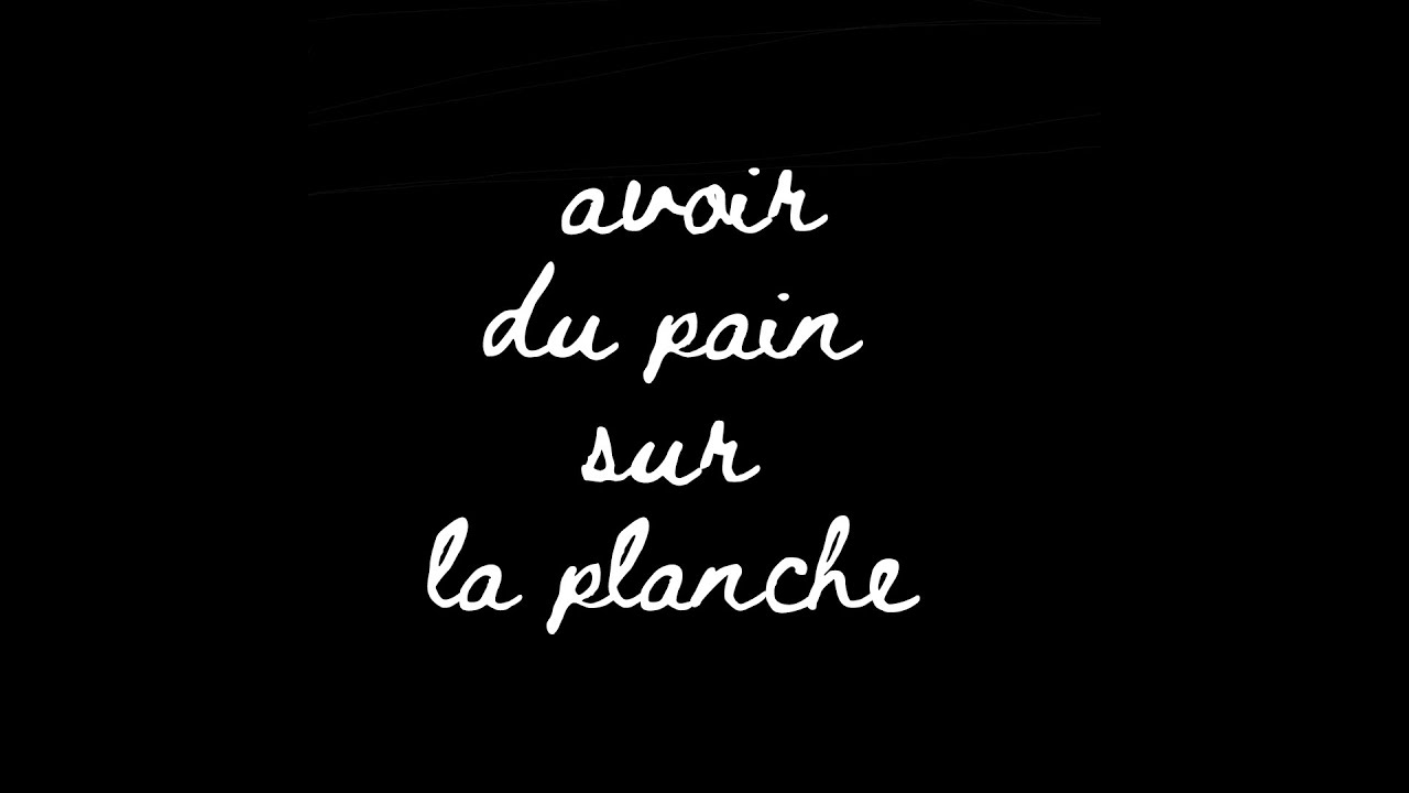 Avoir du pain sur la planche