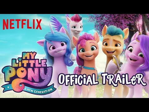 My Little Pony: Nowe pokolenie | Oficjalny zwiastun | Netflix