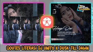Download lagu Qoutes Literasi DJ unity x Dusk Till Dawn mp3