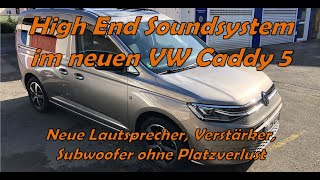 neuer VW Caddy 5 (SB) | neue Lautsprecher | Verstärker | Subwoofer eingebaut