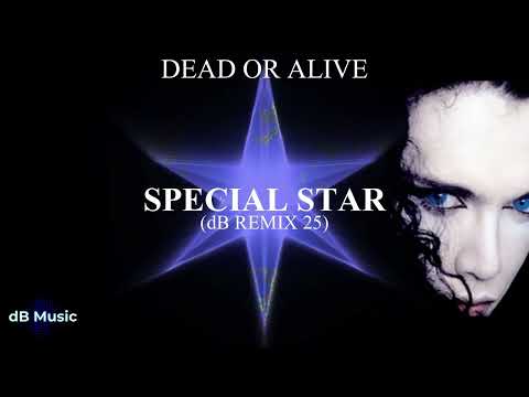 Dead Or Alive - Special Star (dB Remix 25)