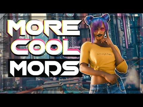 More Cool Cyberpunk 2077 Mods Worth Installing