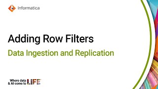Adding Row Filters in Data Ingestion and Replication