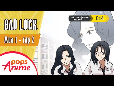 Bad Luck Mùa 1 - Tập 2 - Vy Lớp Trưởng