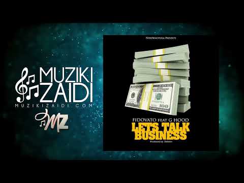 Fidovato ft G Hood - Lets Talk Business (Official Audio)