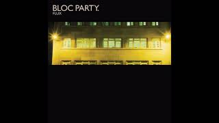 Bloc Party - Where is Home? (Burial Remix)