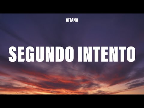 Aitana - SEGUNDO INTENTO (Letra/Lyrics)