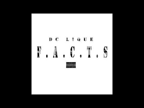 DC Lique - Facts (Prod. By RaeGunz)