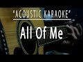 All of me - Acoustic karaoke (John Legend)