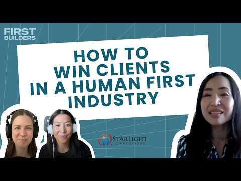  How to Win Clients in a Human First Industry