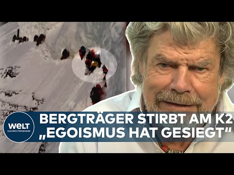 TRAGÖDIE AM K2: "Hier hat der Egoismus gesiegt und die Empathie ist gestorben" – Reinhold Messner