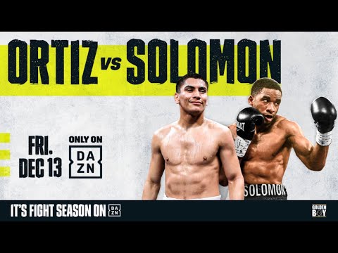 WATCH – Vergil Ortiz Jr. vs. Brad Solomon Undercard Live Stream