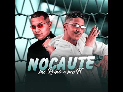 MC REINO E MC FL NOCAUTE (sem vinheta)