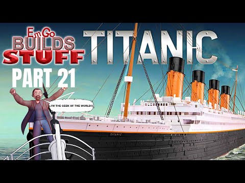 Hachette R.M.S. Titanic (Part 21): EmGo Builds Stuff